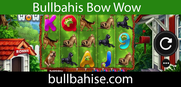 Bullbahis bow wow slot oyununu başarıyla servis etmektedir.