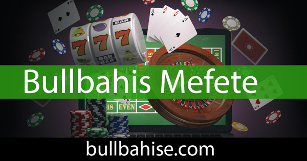 Bullbahis mefete ödeme aracına yer vermektedir.