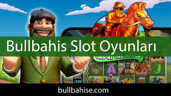 Bullbahis slot oyunları alanında bir sürü oyun vardır.