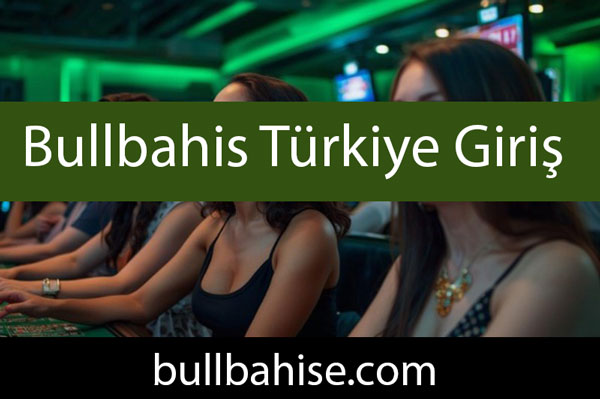 Bullbahis Türkiye giriş adresiyle faaliyetlerini sürdürmektedir.